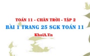 Bài 1 trang 25 Toán 11 Tập 2 Chân trời sáng tạo